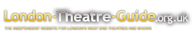 London Theatre Guide London Theatre Guide